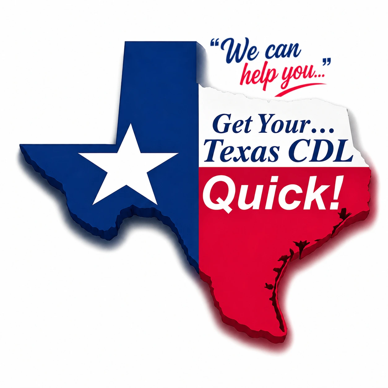 We can help you Get Your Texas CDL Quick